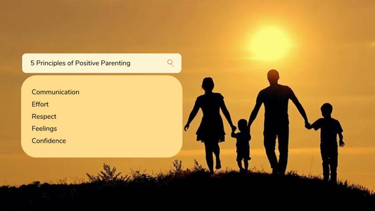 5 Principles of Positive Parenting