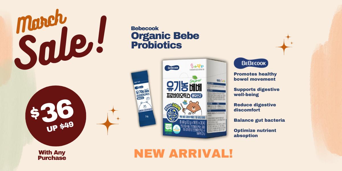 New Arrival Specials! BeBEcook Prganic Bebe Probiotics $36 (Up $49) with any purchase!